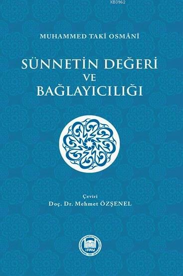 Sünnetin Değeri ve Bağlayıcılığı