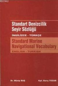 Standart Denizcilik Seyir Sözlüğü; İngilizce-Türkçe