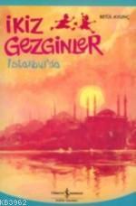 İkiz Gezginler İstanbul'da