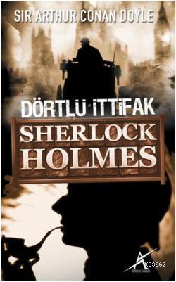Dörtlü İttifak; Sherlock Holmes