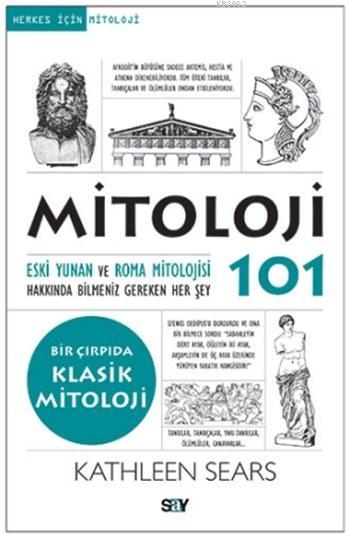 Mitoloji 101; Eski Yunan ve Roma Mitolojisi Hakkında Bilmeniz Gereken Her Şey