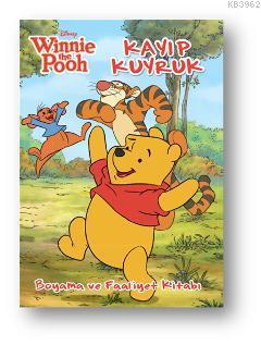 Winnie The Pooh - Kayıp Kuyruk; Boyama Kitabı