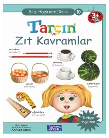 Tarçın ve Zıt Kavramlar; Bilgi Hazinem Dizisi - 10, 3 Yaş Üstü