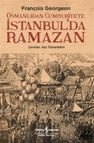 Osmanlıdan Cumhuriyete İstanbul'da Ramazan