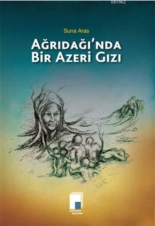 Ağrıdağı'nda Bir Azeri Gızı