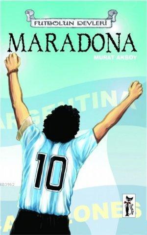 Maradona; Futbolun Devleri