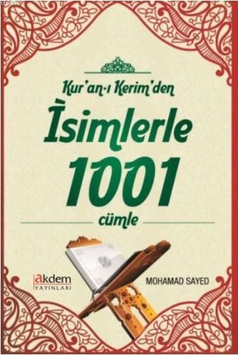 Kur'an-ı Kerim'den İsimlerle 1001 Cümle