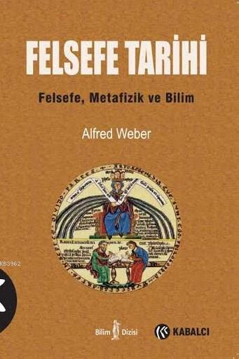 Felsefe Tarihi; Felsefe, Metafizik ve Bilim