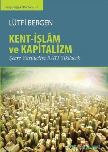 Kent-İslam ve Kapitalizm