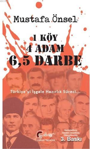 1 Köy, 4 Adam, 6,5 Darbe; Türkiye'nin İşgale Hazırlık Süreci