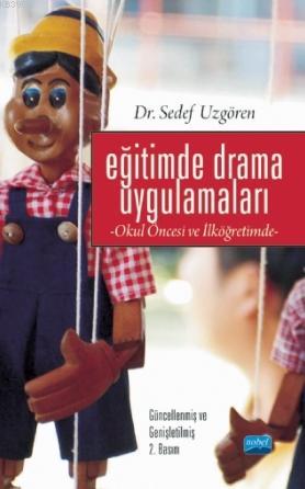 Eğitimde Drama Uygulamaları; Okul Öncesi ve İlköğretimde