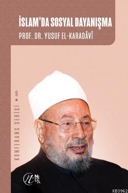 İslam'da Sosyal Dayanışma; Konferans Serisi - 9