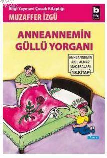 Anneannemin Güllü Yorganı