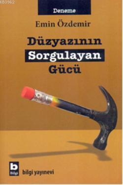 Düzyazının Sorgulayan Gücü