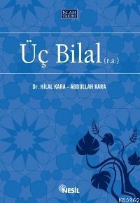 Üç Bilal (r.a.)