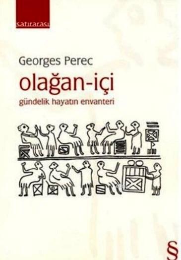 Olağan - İçi; Gündelik Hayatın Envanteri