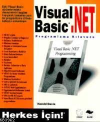 Visual Basic .Net Programlama Kılavuzu; Herkes İçin!