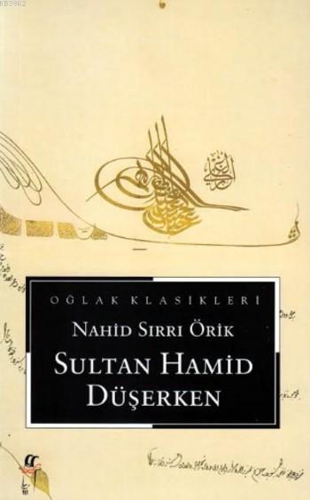 Sultan Hamid Düşerken