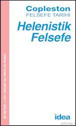 Helenistik Felsefe; Copleston Felsefe Tarihi