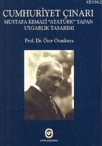Cumhuriyet Çınarı; Mustafa Kemal'i 