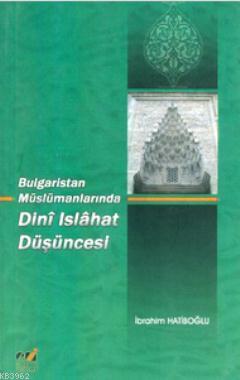 Bulgaristan Müslümanlarında Dini Islahat Düşüncesi