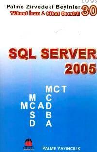  Zirvedeki Beyinler 30 SQL Server 2005