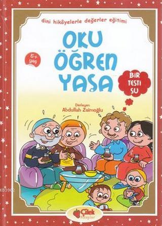 Oku Öğren Yaşa - Bir Testi Su; Dini Hikayelerle Değerler Eğitimi