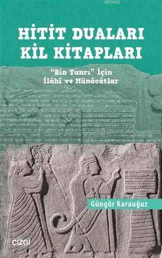 Hitit Duaları Kil Kitapları