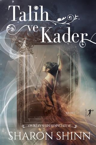 Talih ve Kader; On İki Ev Serisi Beşinci Kitap