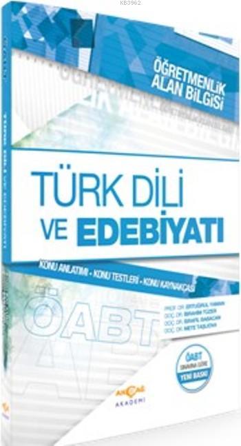 Türk Dili ve Edebiyatı - Öğretmenlik Alan Bilgisi; Konu Anlatım, Konu Testi, Konu Kaynakçası