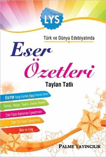  LYS Türk ve Dünya Edebiyatında Eser Özetleri