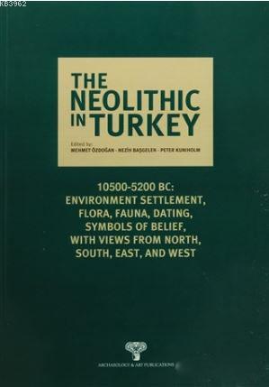 The Neolithic In Turkey Volume 6