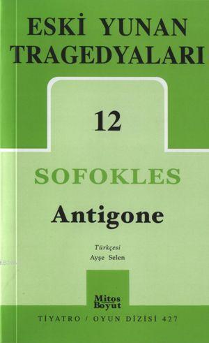 Eski Yunan Tragedyaları 12; Antigone