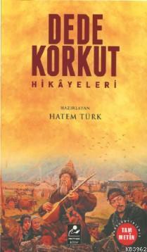 Dede Korkut Hikayeleri (Sadeleştirilmiş Tam Metin); Kitab-ı Dedem Korkut