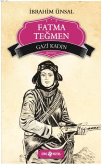 Fatma Teğmen; Gazi Kadın
