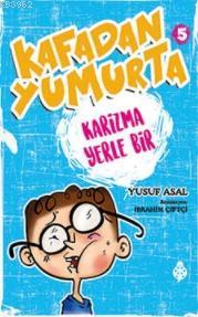 Kafadan Yumurta 5; Karizma Yerle Bir