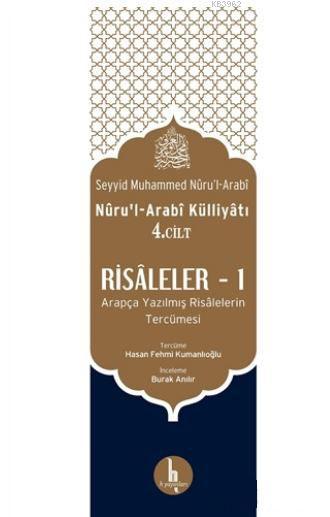 Nurul Arabi Külliyatı 4. Cilt Risaleler -1; Arapça Yazılmış Risalelerin Tercümesi