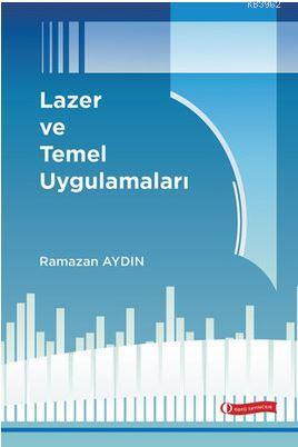 Lazer ve Temel Uygulamaları