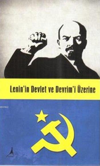 Lenin'in Devlet Ve Devrim'i Üzerine