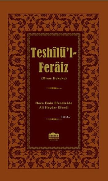 Teshilü'l-Feraiz; Miras Hukuku