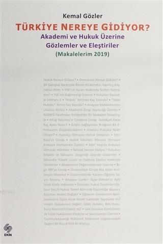 Türkiye Nereye Gidiyor (Makalelerim 2019); Akademi ve Hukuk Üzerine Gözlemler ve Eleştiriler