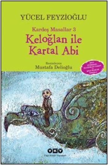 Keloğlan ile Kartal Abi; Kardeş Masallar 3