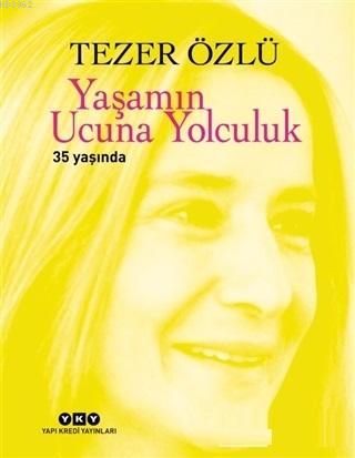 Yaşamın Ucuna Yolculuk; 35. Yıl Özel Baskı