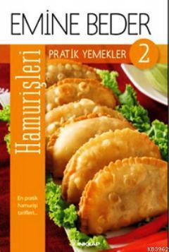 Pratik Yemekler 2 - Hamur İşleri