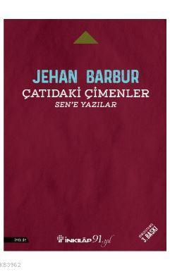 Çatıdaki Çimenler; Sen'e Yazılar