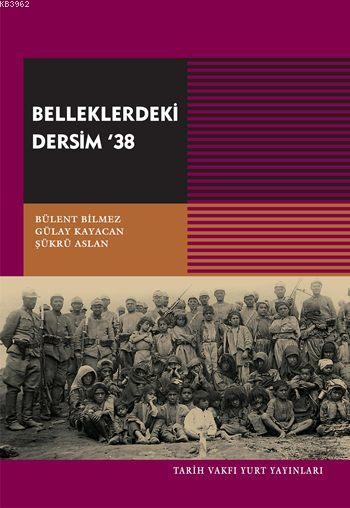 Belleklerdeki Dersim´38