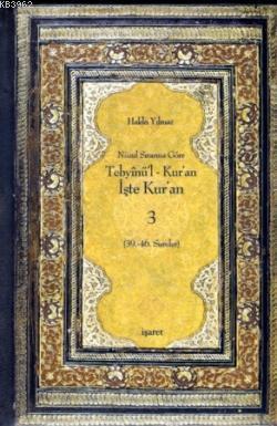 Tebyinü'l Kur'an İşte Kur'an 3; Nüzul Sırasına Göre (39.-46.Sureler)