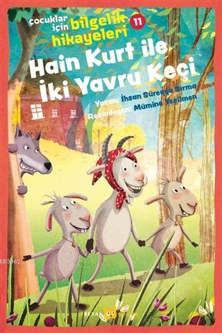 Hain Kurt İle İki Yavru Keçi - Çocuklar İçin Bilgelik Hikayeleri 11