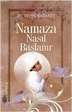 Namaza Nasıl Başlanır