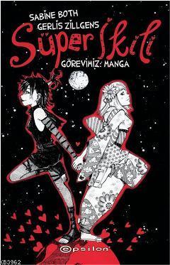 Süper İkili; Görevimiz: Manga